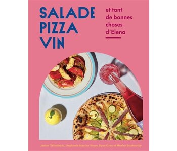 Salade, pizza, vin et tant de bonne choses d'Elena - Janice Tiefenbach, Stephanie Mercier Voyer, Ryan Gray, Marley Sniatowsky