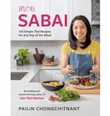 Appetite By Random House Sabai : 100 simple Thai recipes for any day of the week - Pailin Chongchitnant