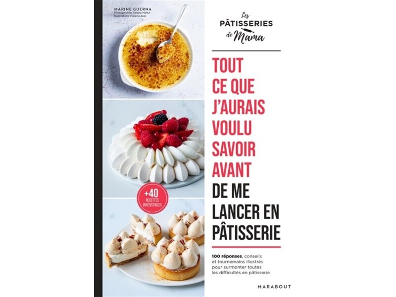 Marabout Tout ce que j'aurais voulu savoir avant de me lancer en pâtisserie - Marine Guerna