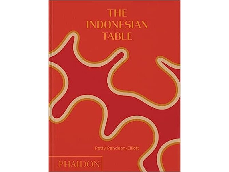 phaidon The Indonesian Table - Petty Pandean-Elliott