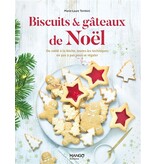 Mango Éditions Biscuits & gâteaux de Noël : du sablé à la bûche, toutes les techniques en pas à pas pour se régaler - Marie-Laure Tombini - PARUTION 4 OCTOBRE 2023