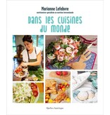 québec amérique Dans les cuisines du monde - Marianne Lefebvre