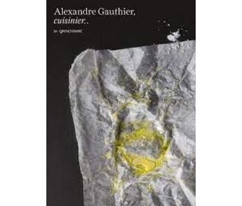Alexandre Gauthier cuisinier...