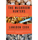 Ballantine Books The Mushroom Hunters - Langdon Cook