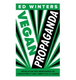La Plage Vegan propaganda : révélation des mensonges de l'industrie et des lobbys de la viande - Ed Winters