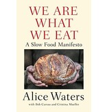 Penguin Books We Are What We Eat. A Slow Food Manifesto - Alice Waters