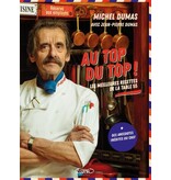 Michel Lafon Au top du top ! : Les meilleures recettes de la table 55 - Michel Dumas