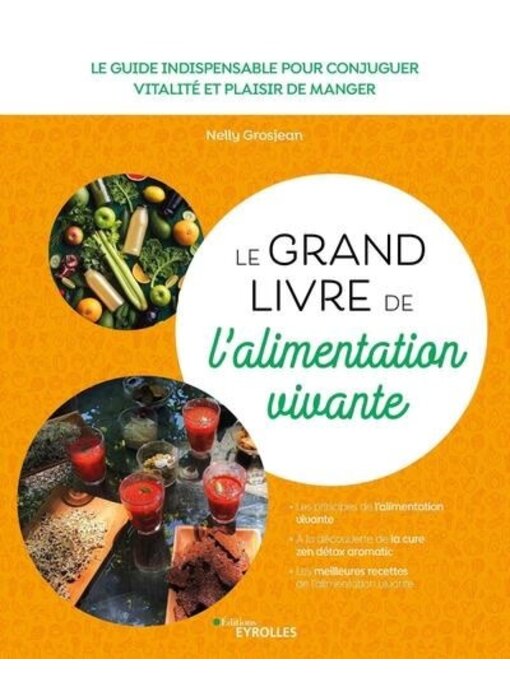 Le grand livre de l'alimentation vivante - Nelly Grosjean