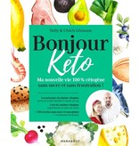 Marabout Bonjour keto : ma nouvelle vie 100 % cétogène sans sucre et sans frustration ! - Nelly Genisson