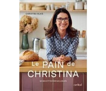 Le pain de Christina - Christina Blais