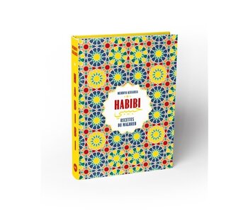 Habibi : recettes du Maghreb - Mehdiya Kerairia
