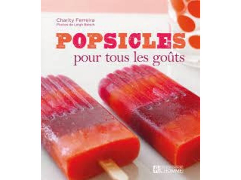Livre d'occasion - Popsicles pour tous les goûts Charity Ferreira Leigh Beisch