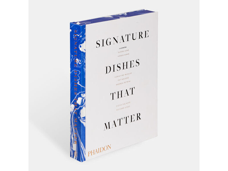 phaidon Signature Dishes That Matter - Susan Jung, Howie Kahn, Christine Muhlke, Pat Nourse, Andrea Petrini, Diego Salazar, Richard Vines