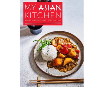 My Asian Kitchen: Noodles, Dumplings, Salad, Sushi, Wok, Bao - Jennifer Joyce