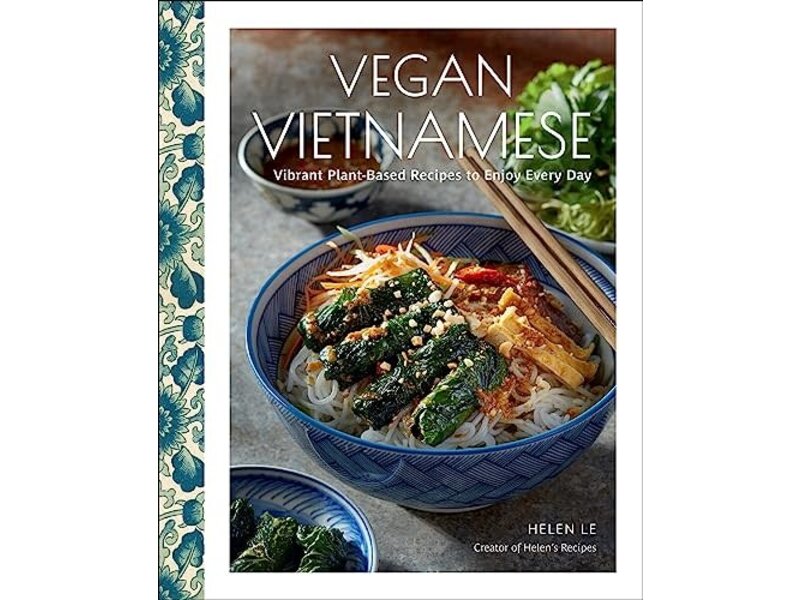 Rock Point Vegan Vietnamese: Vibrant Plant-Based Recipes to Enjoy Every Day - Helen Le