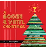 Running Press A Booze & Vinyl Christmas: Merry Music-and-Drink Pairings to Celebrate the Season - André Darlington