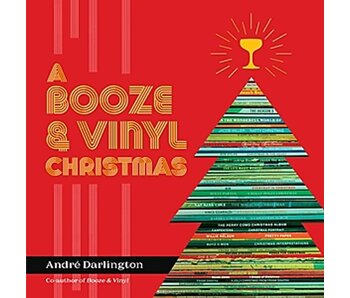 A Booze & Vinyl Christmas: Merry Music-and-Drink Pairings to Celebrate the Season - André Darlington