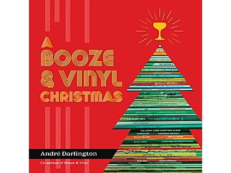 Running Press A Booze & Vinyl Christmas: Merry Music-and-Drink Pairings to Celebrate the Season - André Darlington