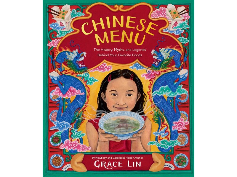 Little Brown Chinese Menu: The History, Myths, and Legends Behind Your Favorite Foods - Grace Lin
