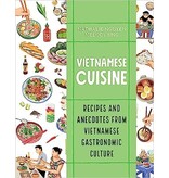 Firefly Books Vietnamese Cuisine: Recipes and Anecdotes from Vietnamese Gastronomic Culture - Nathalie Nguyen, Mélody Ung