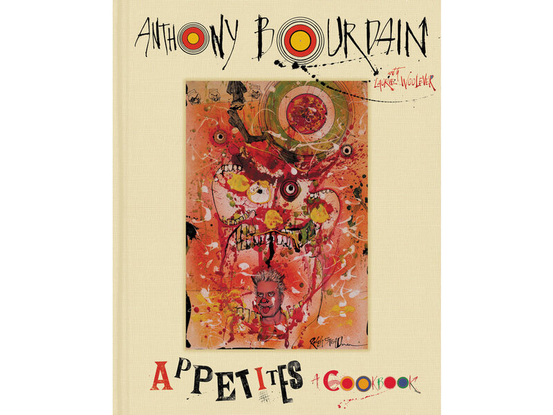 HarperCollins Publishers Appetites A Cookbook - Anthony Bourdain