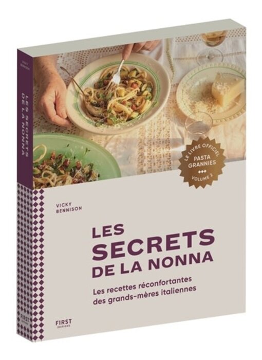 Les secrets de la Nonna - Pasta Grannies volume 2 - Vicky Bennison