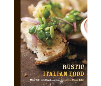 Rustic Italian Food - Marc VetrI, David Joachim