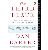 Penguin Books The Third Plate Field Notes on the Future of Food - Dan Barber