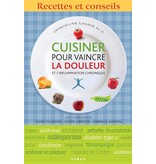 Fides Livre d'occasion - Cuisiner pour vaincre la douleur et l'inflammation chronique - Jacqueline Lagacé