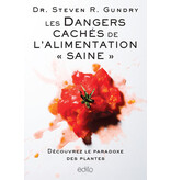 edito Livre d'occasion - Dangers cachés de l'alimentation «saine» : découvrez le paradoxe des plantes - Steven G. Gundry
