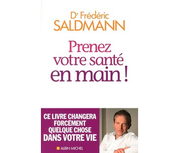 Livre d'occasion - Prenez votre santé en main - Dr Frédéric Saldmann