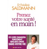 Albin Michel Livre d'occasion - Prenez votre santé en main - Dr Frédéric Saldmann