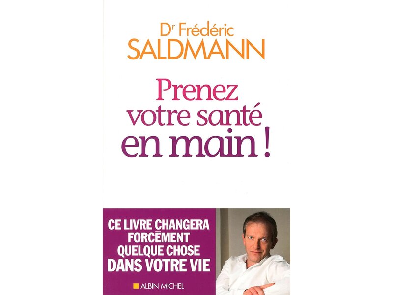 Albin Michel Livre d'occasion - Prenez votre santé en main - Dr Frédéric Saldmann