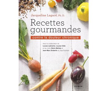 Livre d'occasion - Recettes gourmandes contre la douleur chronique - Jacqueline Lagacé