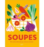 Hachette pratique Soupes : 500 recettes délicieuses pour toutes les occasions - Collectif - PARUTION 6 NOVEMBRE 2023