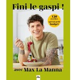 La Plage Fini le gaspi : 120 recettes petit budget - Max La Manna