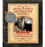 Quarry Books Livre d'occasion - Vintage Spirits and Forgotten Cocktails - Ted Haigh