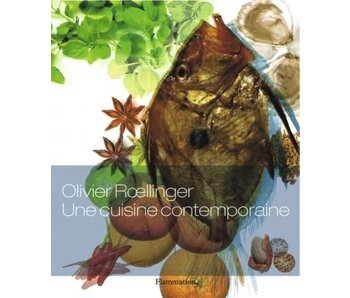 Livre d'occasion - Une cuisine contemporaine - Olivier Roellinger