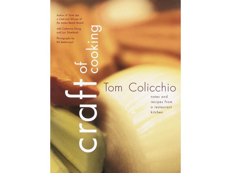 Clarkson Potter Livre d'occasion - Craft of Cooking - Tom Colicchio
