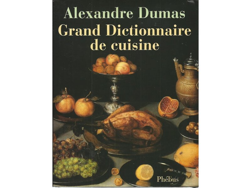 Phébus Livre d'occasion - Grand Dictionnaire de cuisine - Alexandre Dumas