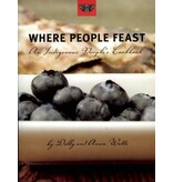 Arsenal Pulp Press Livre d'occasion - Where People Feast: An Indigenous People's Cookbook - Dolly Watts, Annie Watts