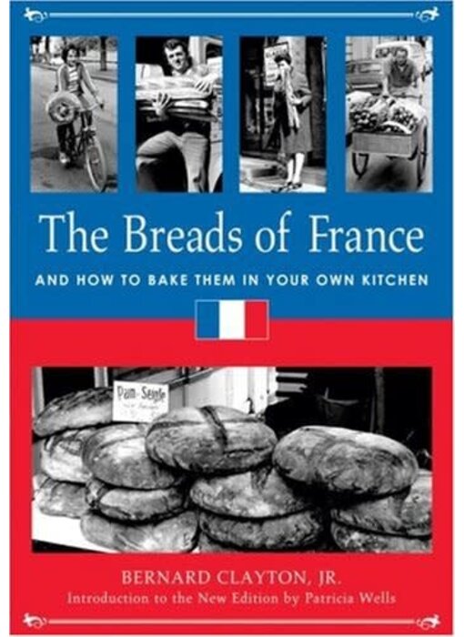 Livre d'occasion - The Breads of France: And How to Bake Them in Your Own Kitchen - Bernard Clayton