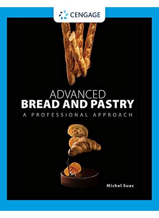 Livre d'occasion - Advanced Bread and Pastry - Michel Suas