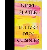 Hachette pratique Nigel Slater, le livre d'un cuisinier - Nigel Slater