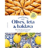 Larousse Olives, feta & baklava : 40 recettes pleines de générosité qui vous feront voyager ! - Armand Hasanpapaj