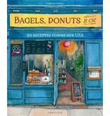 Larousse Bagels, donuts & Cie : 50 recettes comme aux USA - Delphine Lebrun - PARUTION 4 DÉCEMBRE 2023