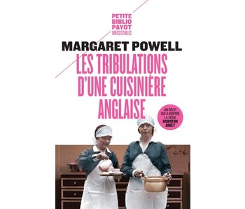 Les tribulations d'une cuisinière anglaise - Margaret Powell