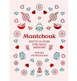 Hachette pratique Mantchouk: recettes de cuisine d'une famille arménienne - Mikaël Petrossian, Annabelle Schachmes