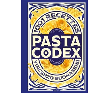 Pasta codex : 1001 recettes - Vincenzo Buonassisi