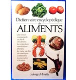 Éditions du Club Québec Loisir Livre d'occasion - Dictionnaire encyclopédique des aliments - Solange Monette